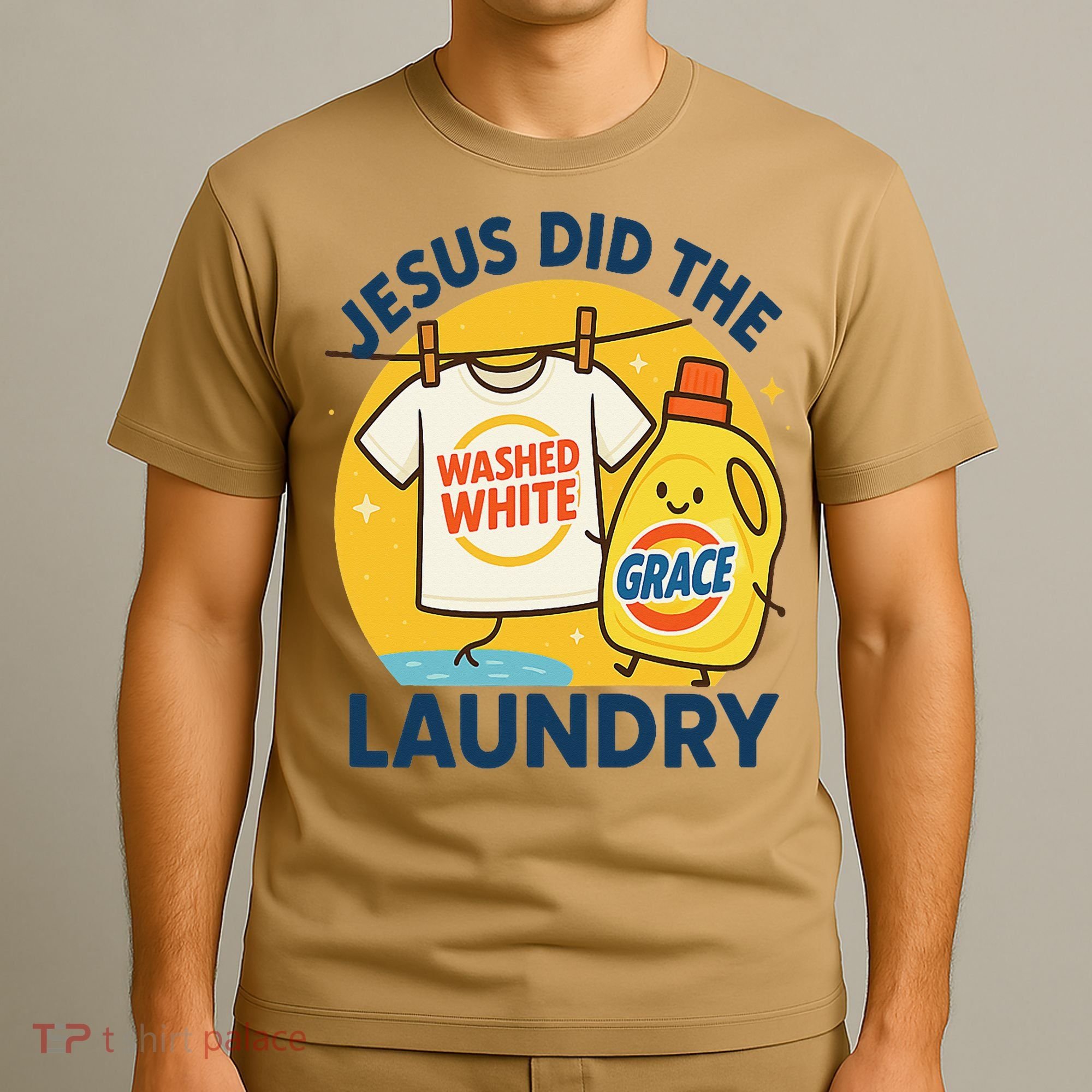 Jesus Did The Laundry Washed White By Grace Funny Christian T-Shirt