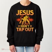 Jesus DidnT Tap Out Brazilian Jiujitsu Bjj Grappling Women's Sweatshirt thumb 0