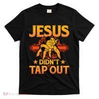 Jesus DidnT Tap Out Brazilian Jiujitsu Bjj Grappling T-Shirt thumb 0