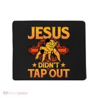 Jesus DidnT Tap Out Brazilian Jiujitsu Bjj Grappling Mousepad thumb 0