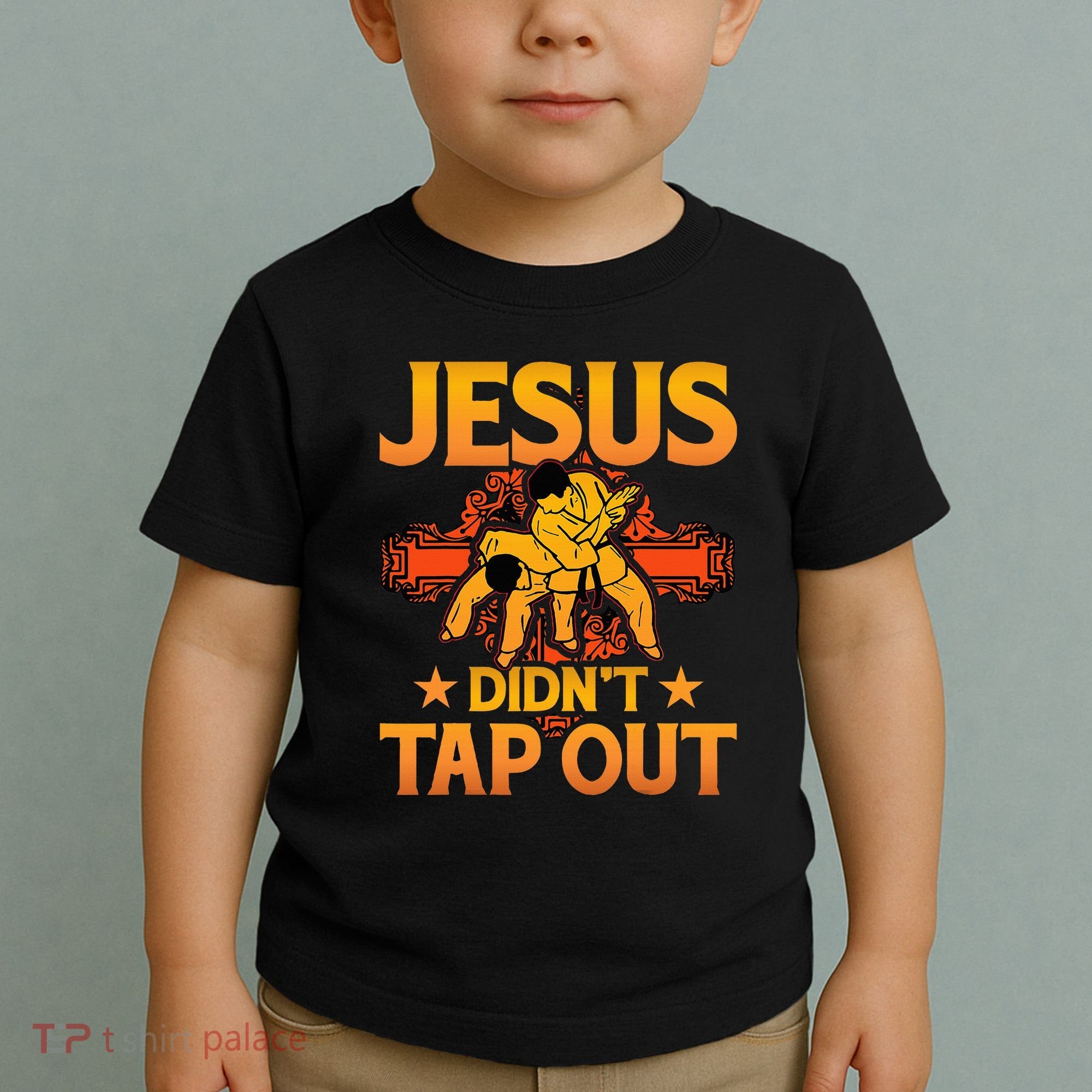 Jesus DidnT Tap Out Brazilian Jiujitsu Bjj Grappling Toddler T-Shirt