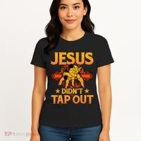 Jesus DidnT Tap Out Brazilian Jiujitsu Bjj Grappling Women's T-Shirt thumb 4