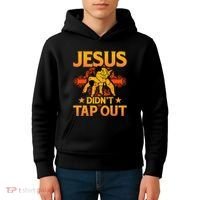 Jesus DidnT Tap Out Brazilian Jiujitsu Bjj Grappling Kids Hoodie thumb 4