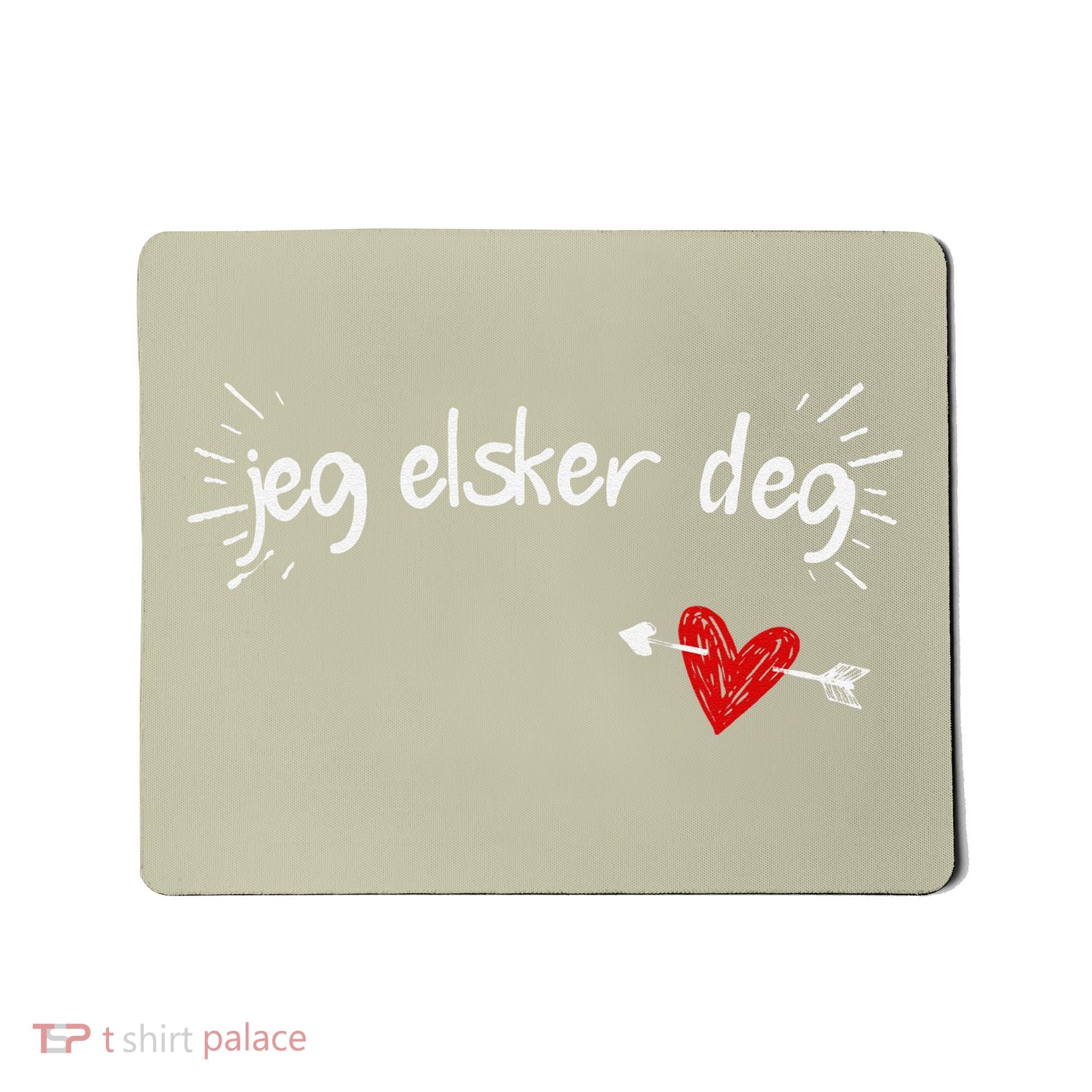 Jeg Elsker Deg I Love You In Norwegian Mousepad