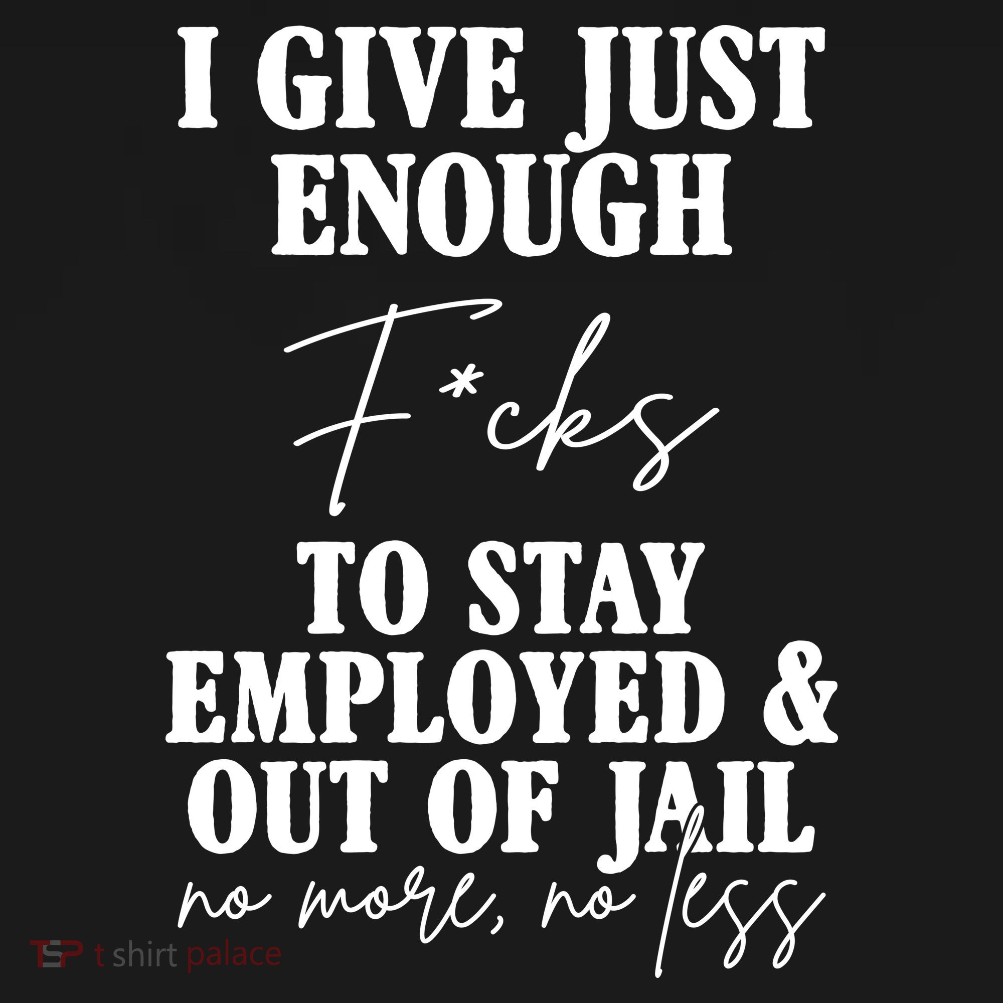 Just Enough Fucks To Stay Employed Out Of Jail Funny Women's Tank Top