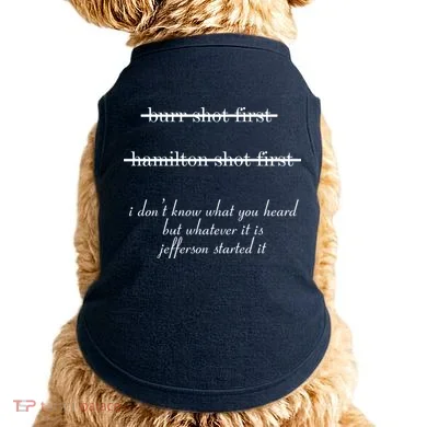 Jefferson Started It Hamilton Burr Doggie Tank