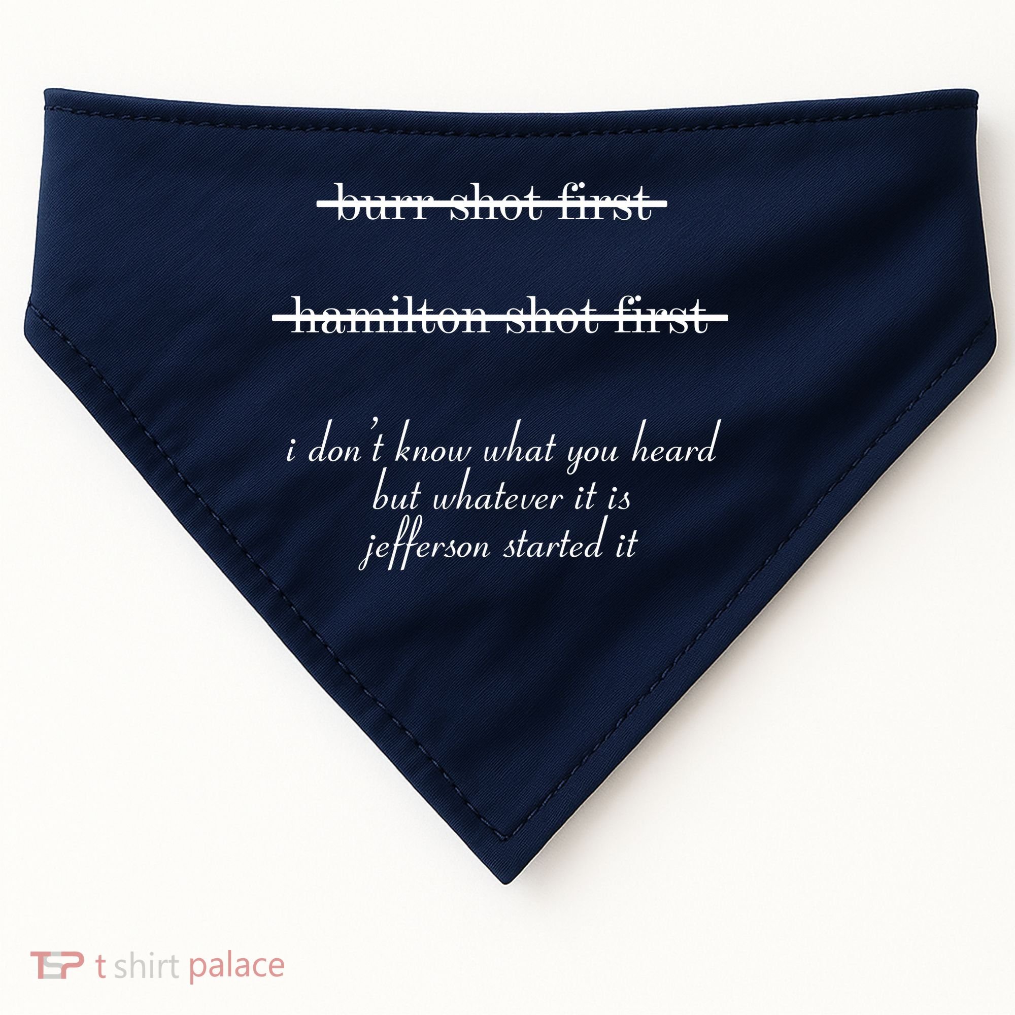 Jefferson Started It Hamilton Burr USA-Made Doggie Bandana