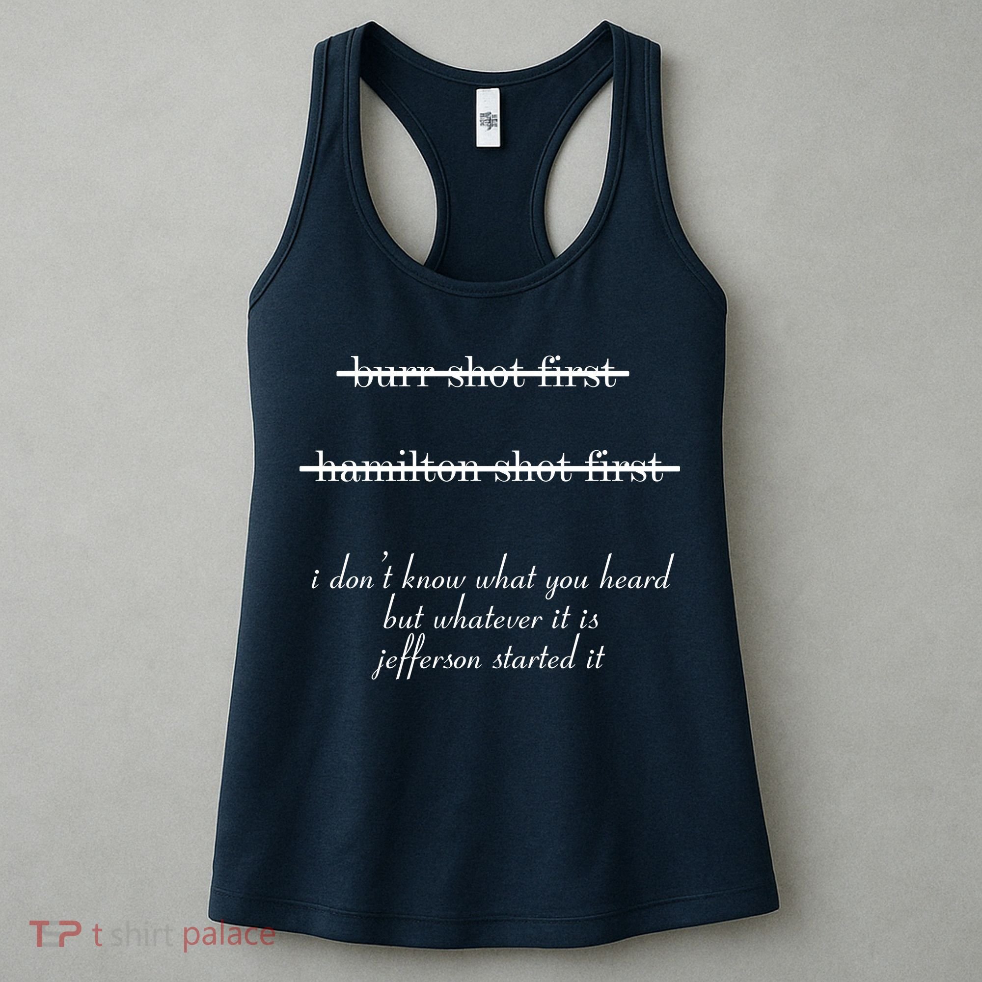 Jefferson Started It Hamilton Burr Women's Tank Top