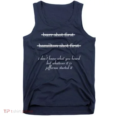 Jefferson Started It Hamilton Burr Tank Top