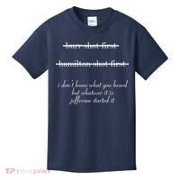 Jefferson Started It Hamilton Burr Kids T-Shirt thumb 0