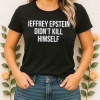 Jeffrey Epstein Didn't Kill Himself Women's T-Shirt thumb 2