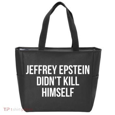 Jeffrey Epstein Didn't Kill Himself Tote Bag