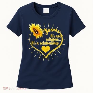 Jesus  It's Not Religion It's A Relationship Women's T-Shirt