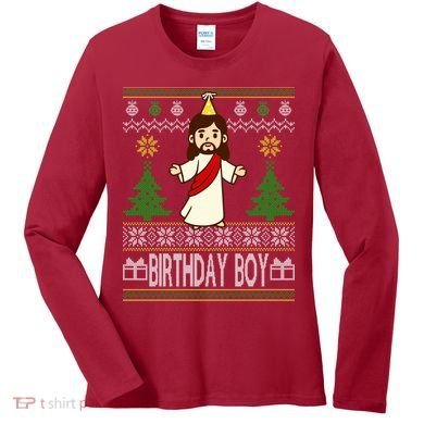 Jesus Birthday Boy Ugly Christmas Women's Long Sleeve Shirt