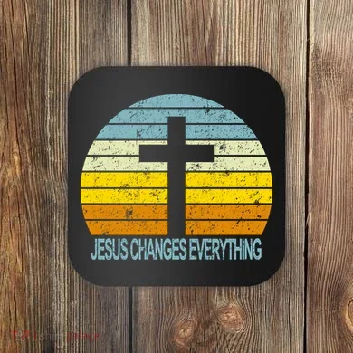 Jesus Changes Everything Coaster