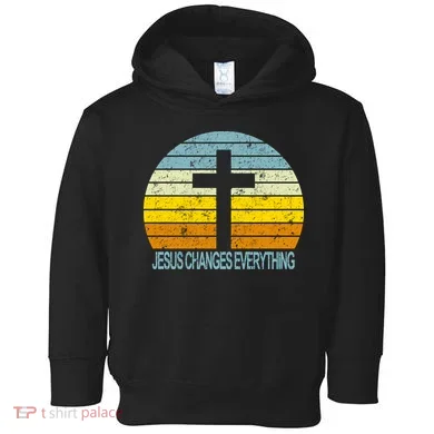 Jesus Changes Everything Toddler Hoodie