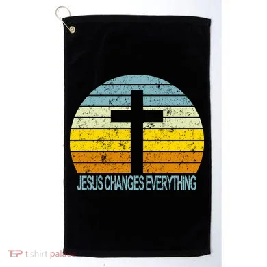 Jesus Changes Everything Golf Towel