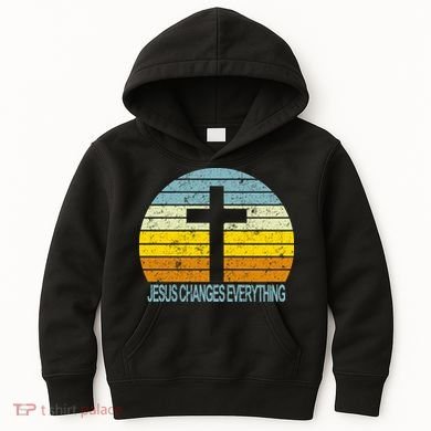 Jesus Changes Everything Kids Hoodie