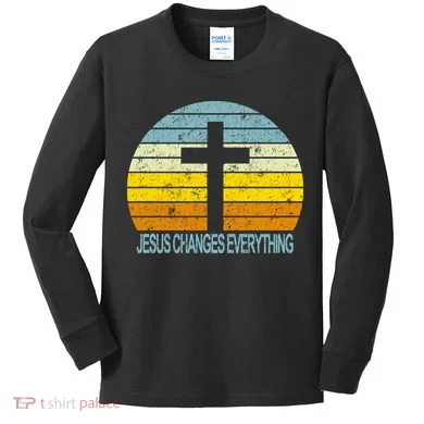 Jesus Changes Everything Kids Long Sleeve Shirt