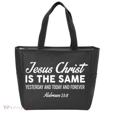 Jesus Christ Is The Same Hebrews 13:8 Tote Bag
