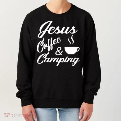 Jesus Coffee And Camping Women's Sweatshirt