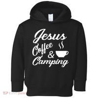 Jesus Coffee And Camping Toddler Hoodie thumb 0