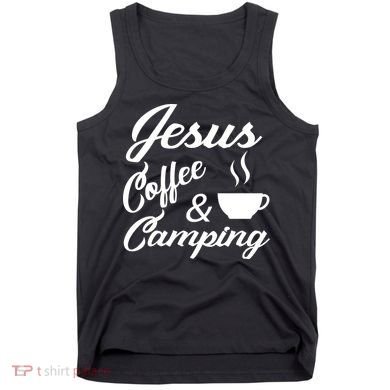Jesus Coffee And Camping Tank Top