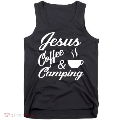 Jesus Coffee And Camping Tank Top