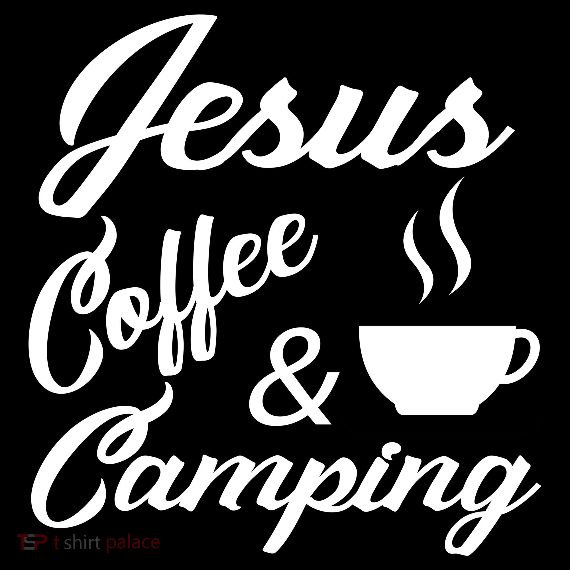 Jesus Coffee And Camping Toddler T-Shirt