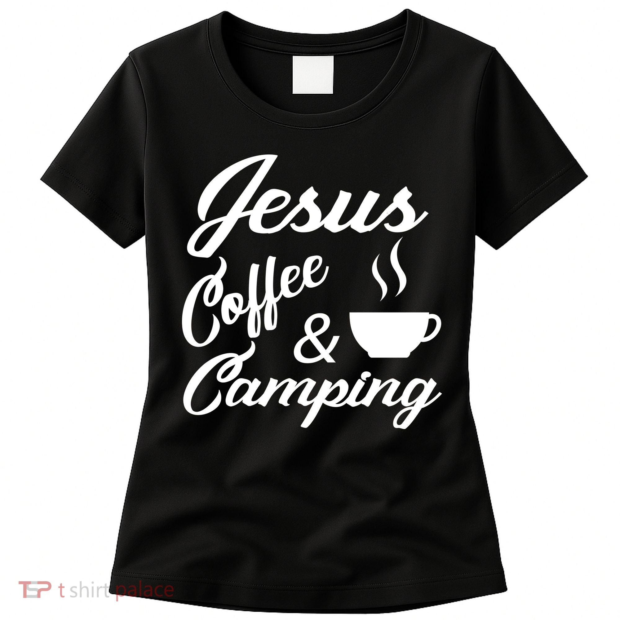 Jesus Coffee And Camping Women's T-Shirt