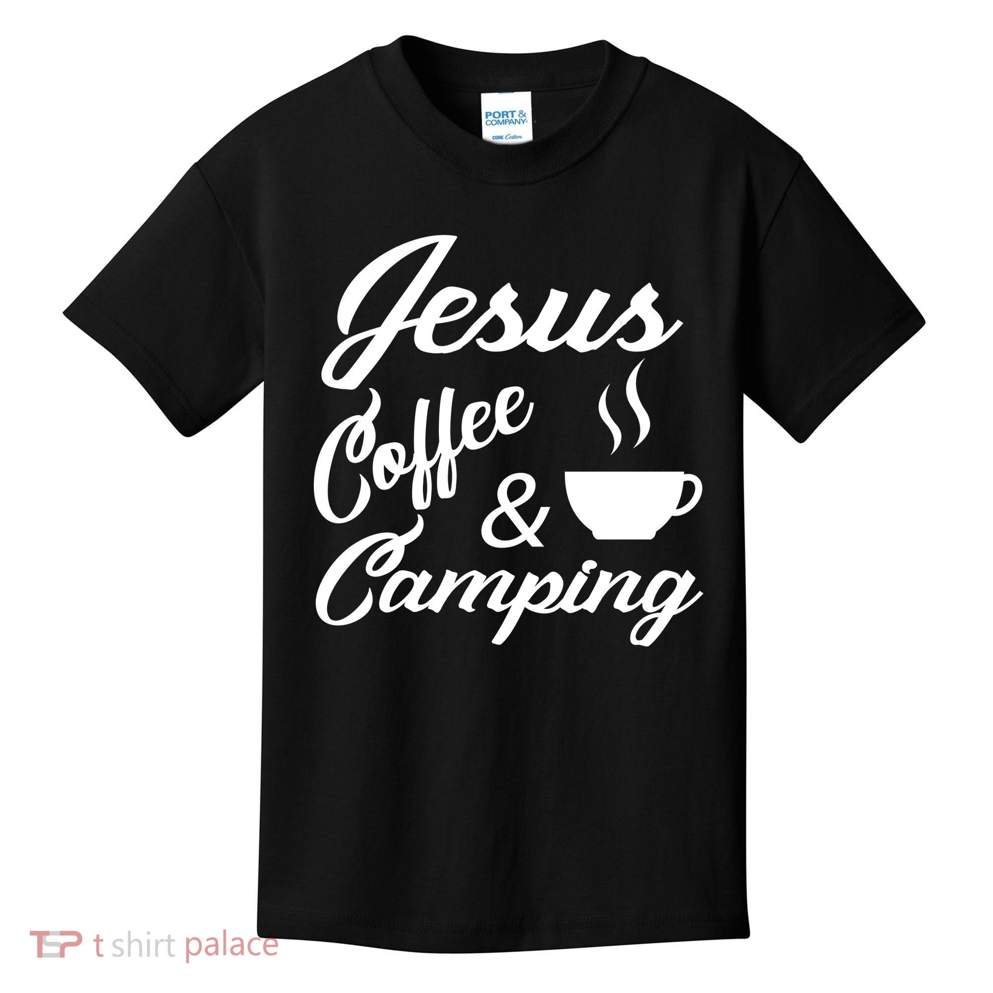 Jesus Coffee And Camping Kids T-Shirt