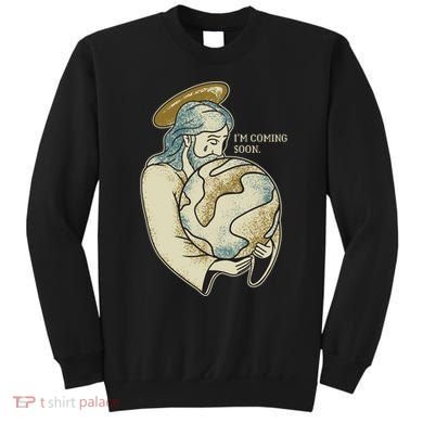 Jesus Coming Soon Sweatshirt