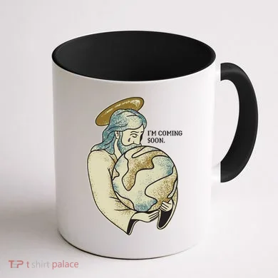 Jesus Coming Soon Coffee Mug back