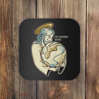 Jesus Coming Soon Coaster