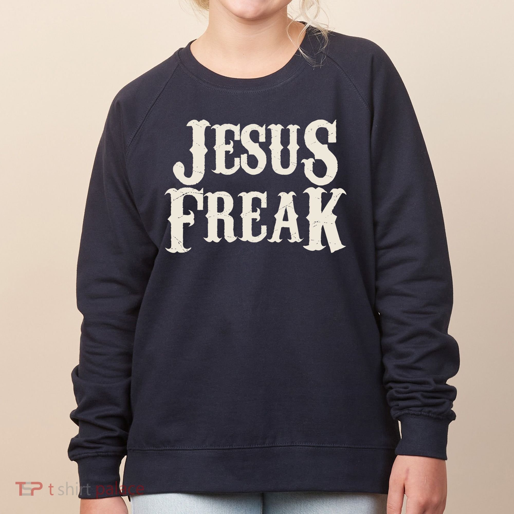 Jesus Freak Women's Sweatshirt
