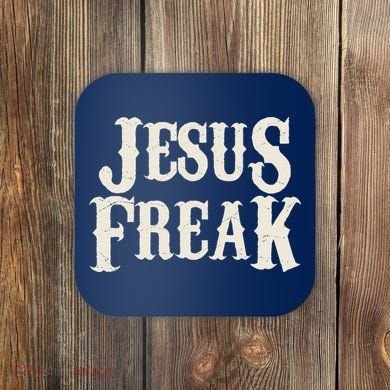 Jesus Freak Coaster