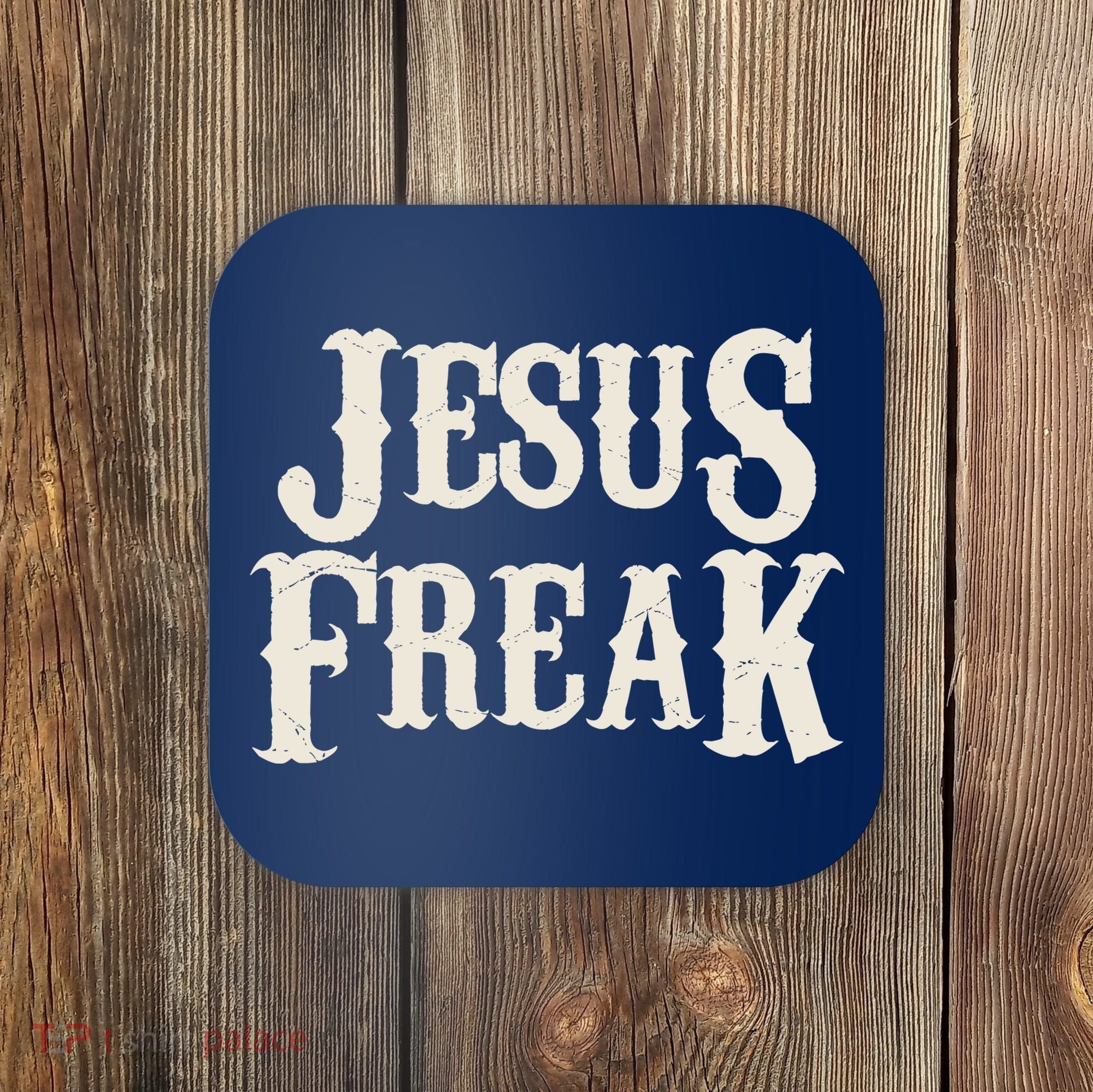 Jesus Freak Coaster