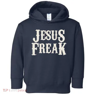 Jesus Freak Toddler Hoodie