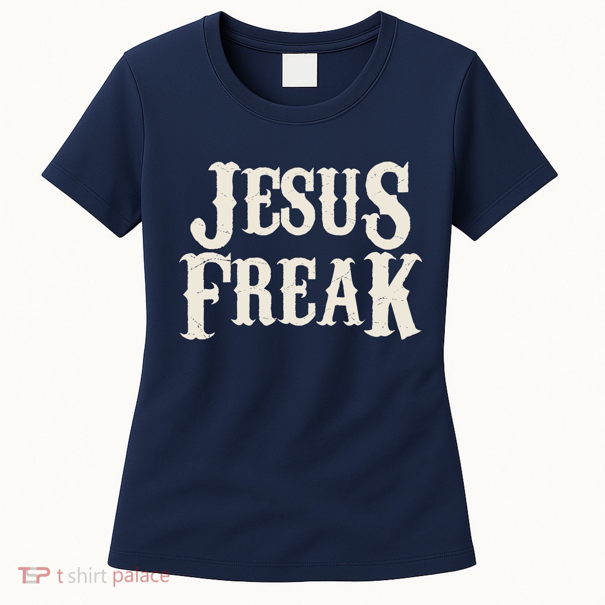 Jesus Freak Women's T-Shirt