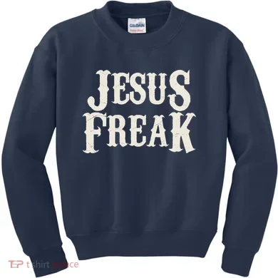 Jesus Freak Kids Sweatshirt