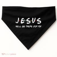 Jesus He'll Be There For You USA-Made Doggie Bandana thumb 0