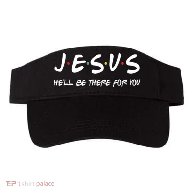 Jesus He'll Be There For You Visor