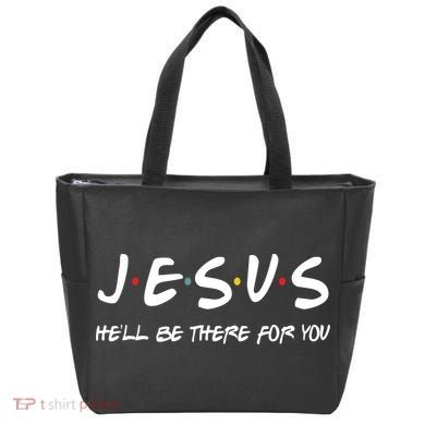 Jesus He'll Be There For You Tote Bag