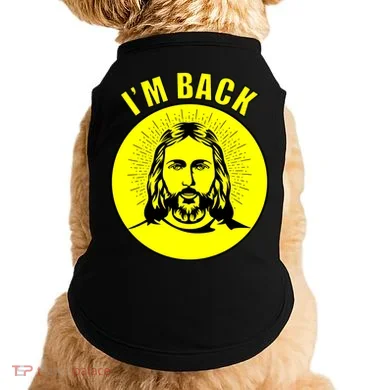 Jesus I'm Back Risen Easter Doggie Tank