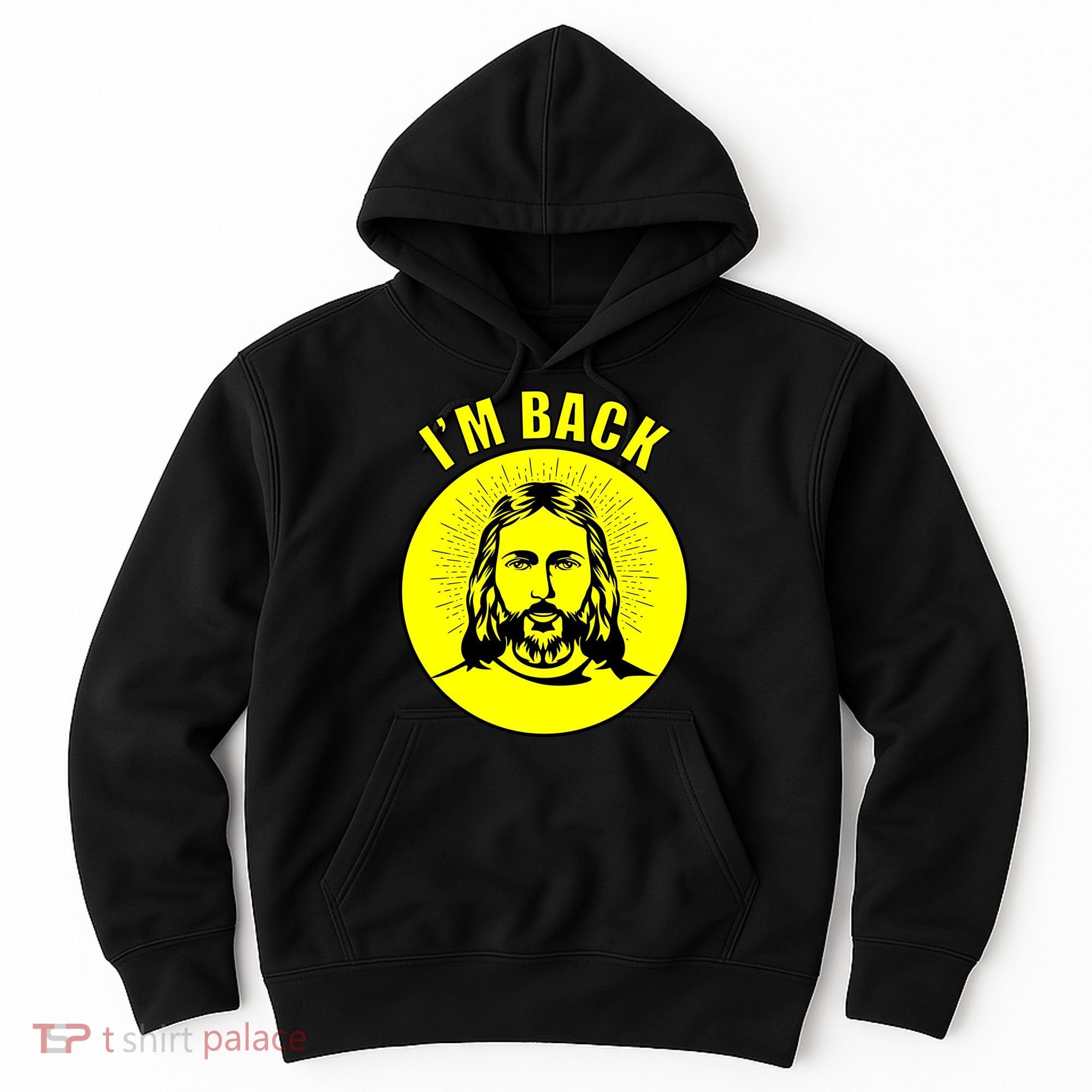 Jesus I'm Back Risen Easter Hoodie