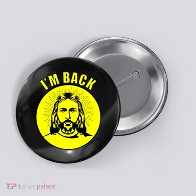 Jesus I'm Back Risen Easter Button