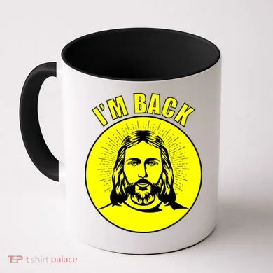 Jesus I'm Back Risen Easter Coffee Mug