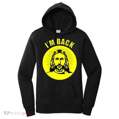 Jesus I'm Back Risen Easter Women's Hoodie