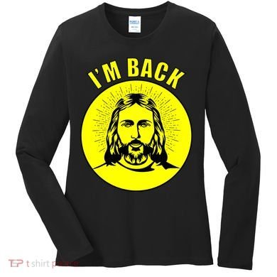 Jesus I'm Back Risen Easter Women's Long Sleeve Shirt