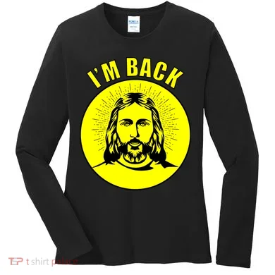 Jesus I'm Back Risen Easter Women's Long Sleeve Shirt